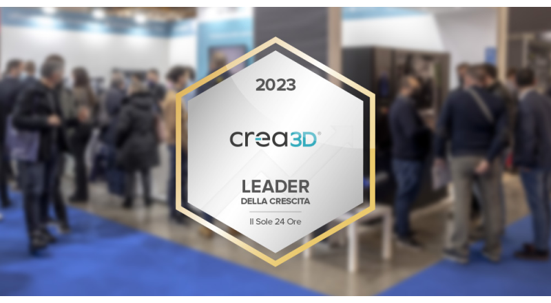 Non solo Campioni: Crea3D è anche Leader della Crescita 2023!